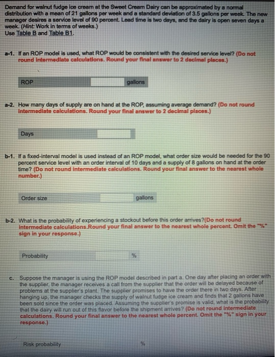 PLEASE HELP! Demand for walnut fudge ice cream at