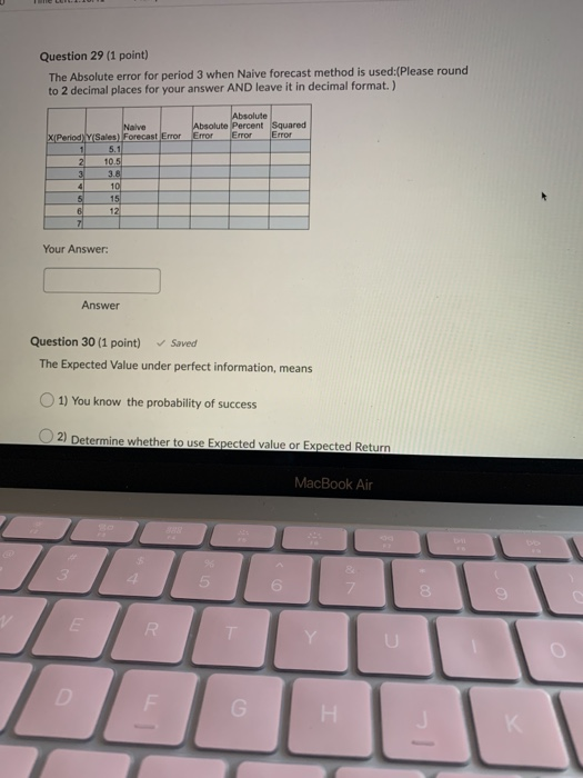 Question 29 (1 point) The Absolute error for