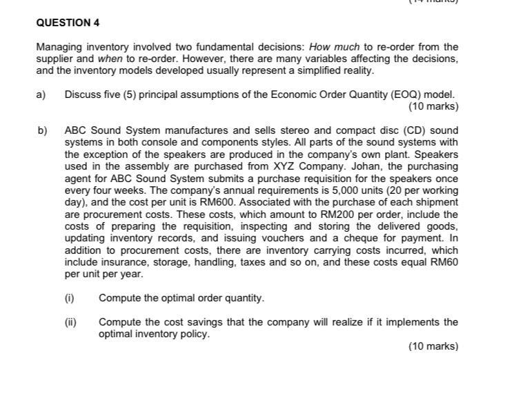 QUESTION 4 Managing inventory involved two