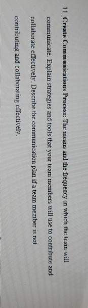 11. Create Communications Process: The means and