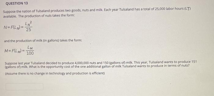 QUESTION 13 Suppose the nation of Tulsaland