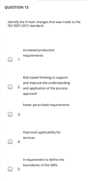 QUESTION 13 Identify the 9 main changes that was