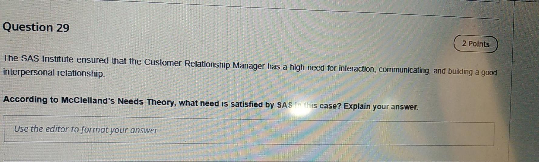 Question 29 2 Points The SAS Institute ensured