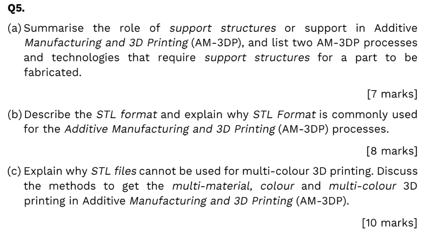 Q5. (a) Summarise the role of support structures