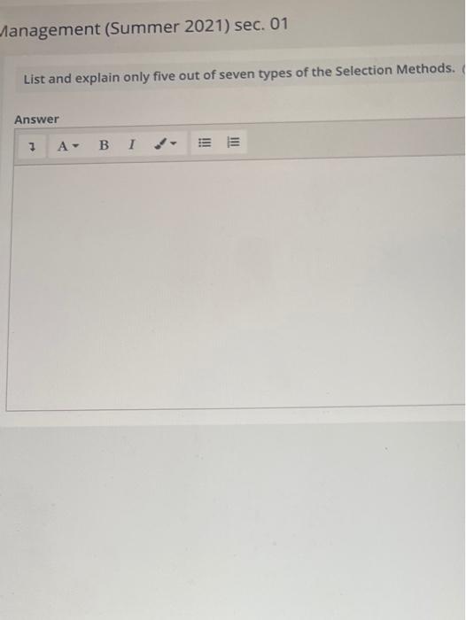 Management (Summer 2021) sec. 01 List and explain