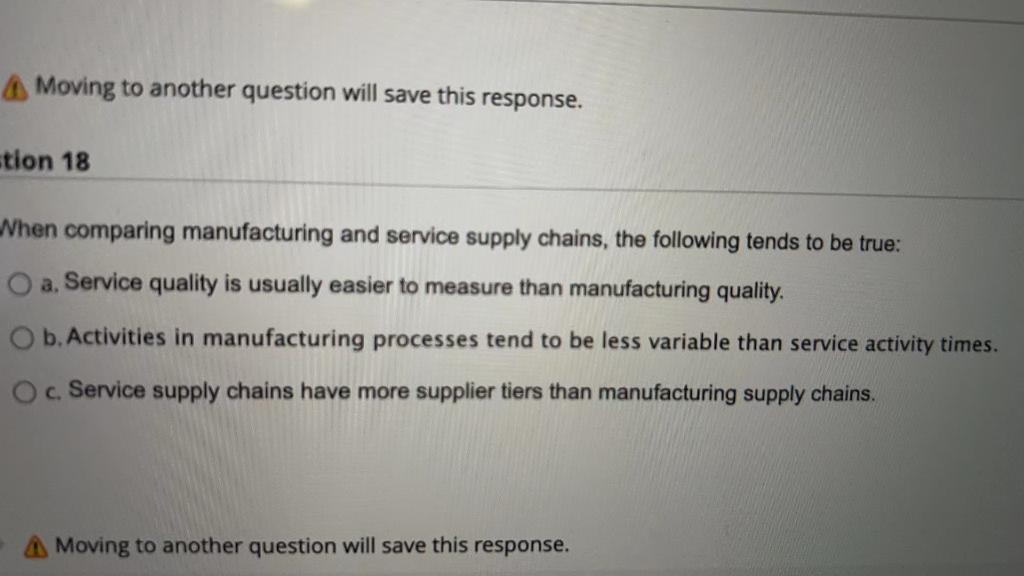 4 Moving to another question will save this