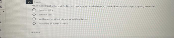 31 When chooing location for retail facilities