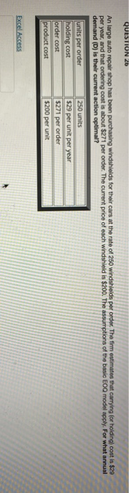 QUESTION 26 An large auto repair shop has been