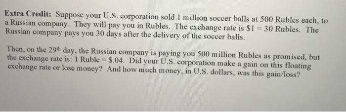 Extra Credit: Suppose your U.S. corporation sold