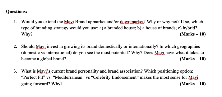 Questions: 1. Would you extend the Mavi Brand