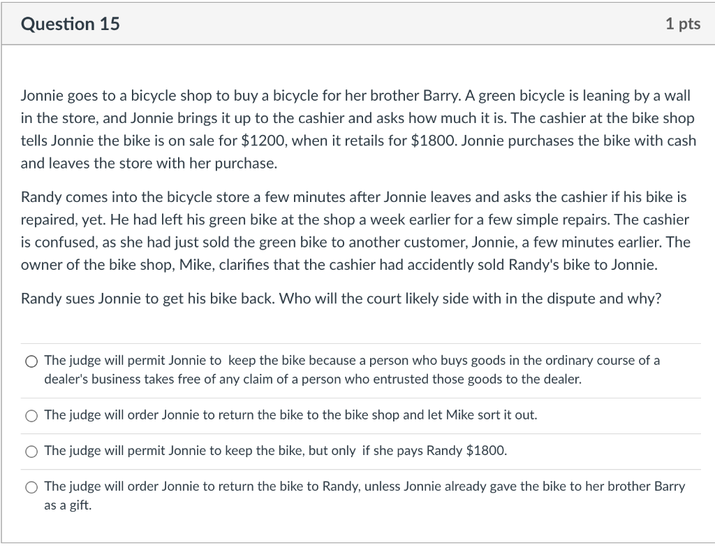 Question 15 1 pts Jonnie goes to a bicycle shop