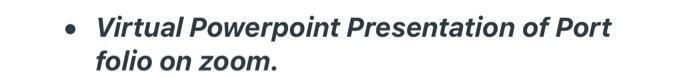 Virtual Powerpoint Presentation of Port folio on