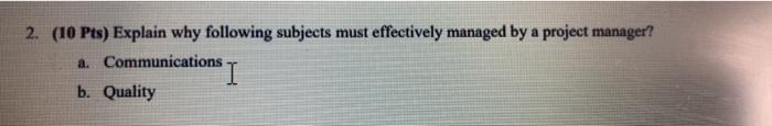 2. (10 Pts) Explain why following subjects must