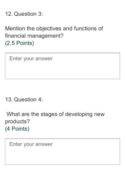 12. Question 3: Mention the objectives and