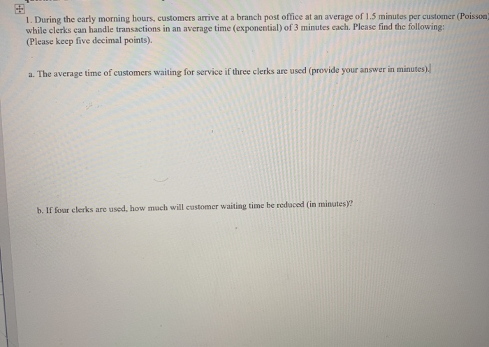 1. During the early morning hours, customers