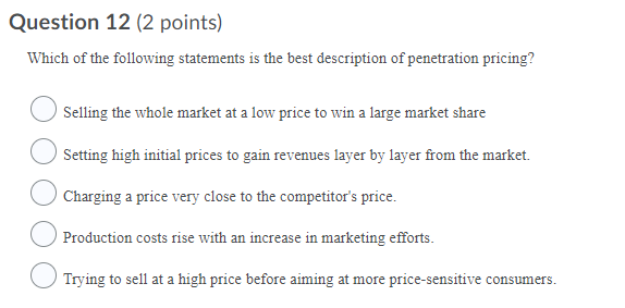 Question 12 (2 points) Which of the following