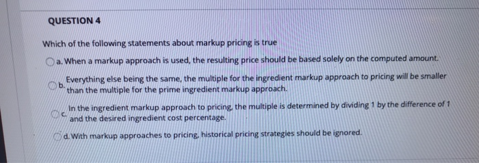 QUESTION 1 When demand is elastic, a price