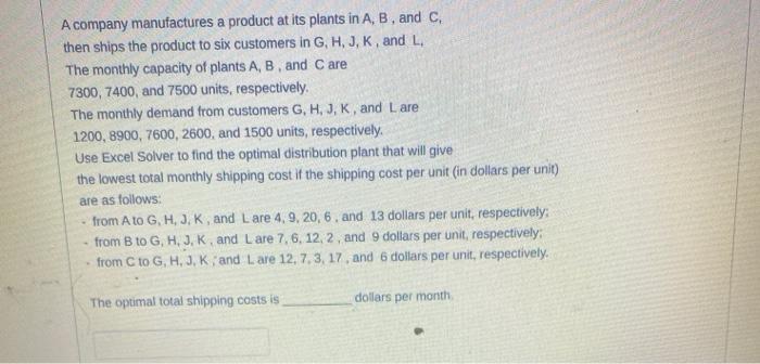 A company manufactures a product at its plants in