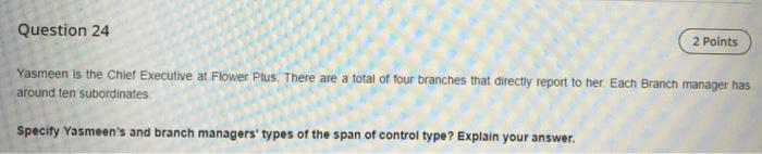 Question 24 2 Points Yasmeen is the Chief