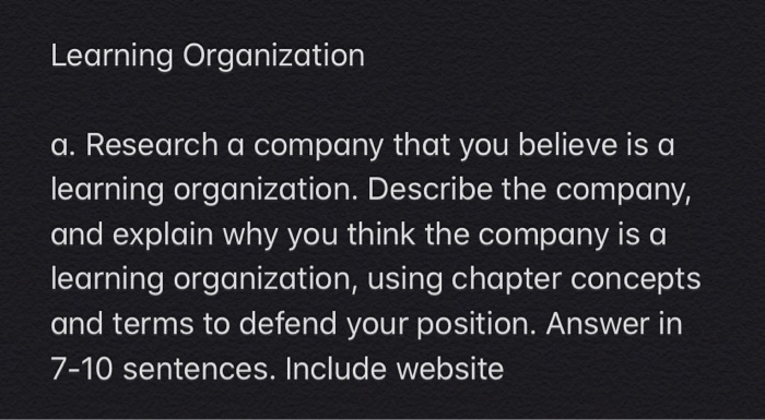 Learning Organization a. Research a company that