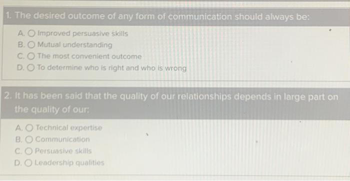 1. The desired outcome of any form of