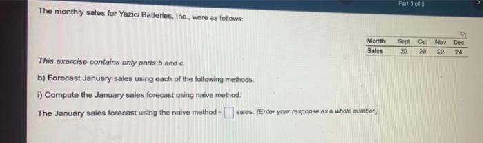 Part 1 of 8 The monthly sales for Yazici