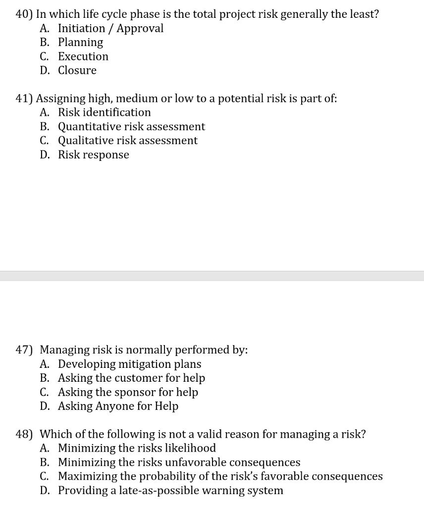 40) In which life cycle phase is the total