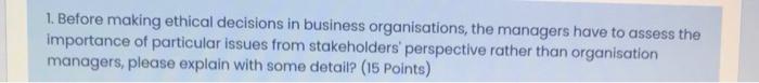 1. Before making ethical decisions in business