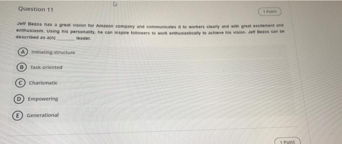 Question 11 1 Point Jeff Bezos has a great vision