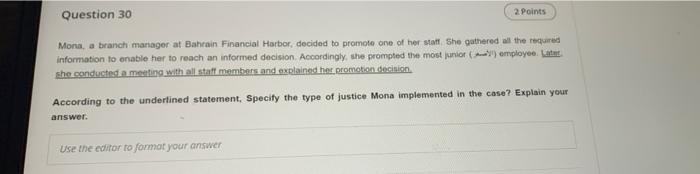 Question 30 2. Points Mona, a branch manager at