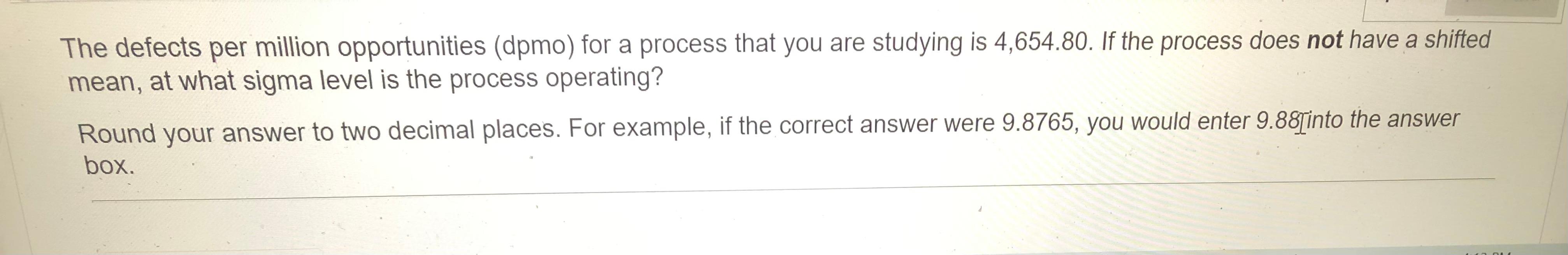 The defects per million opportunities (dpmo) for