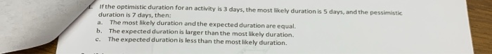 if the optimistic duration for an activity is 3