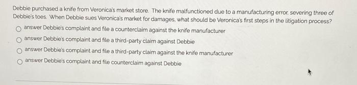 Debble purchased a knife from Veronica's market