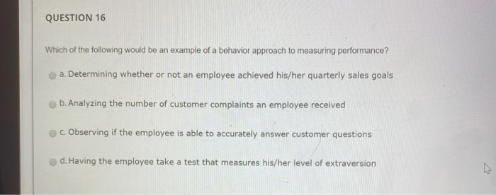 QUESTION 16 Which of the following would be an