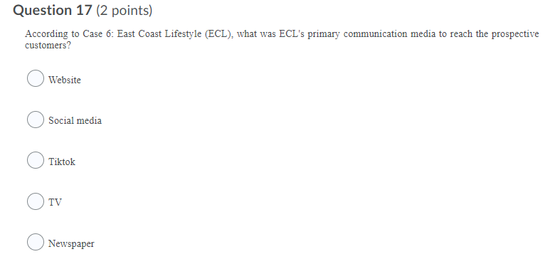 Question 17 (2 points) According to Case 6: East