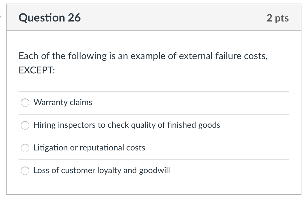 Question 26 2 pts Each of the following is an
