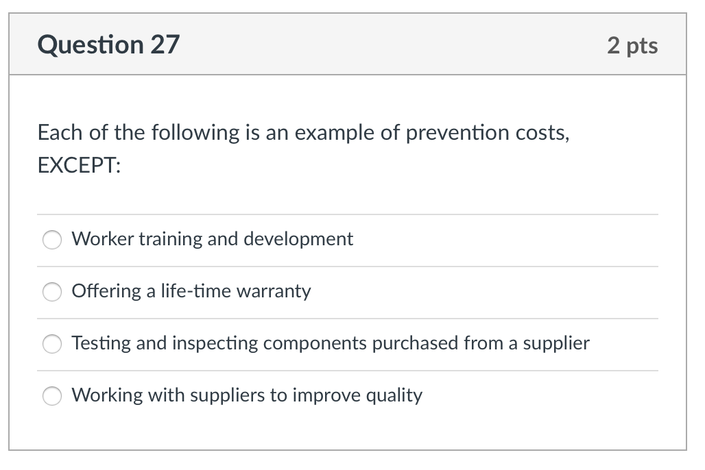 Question 26 2 pts Each of the following is an