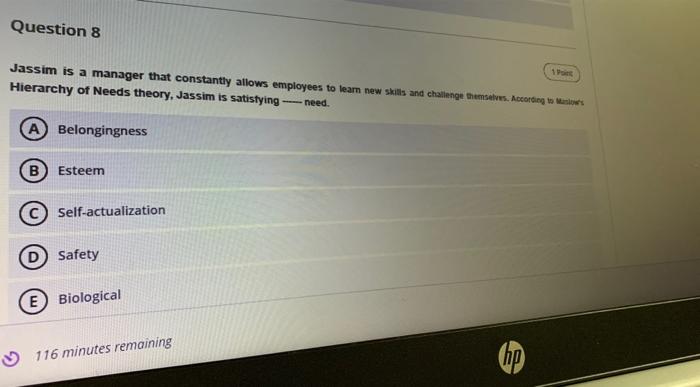 Question 8 Jassim is a manager that constantly