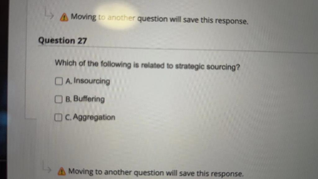 Moving to another question will save this