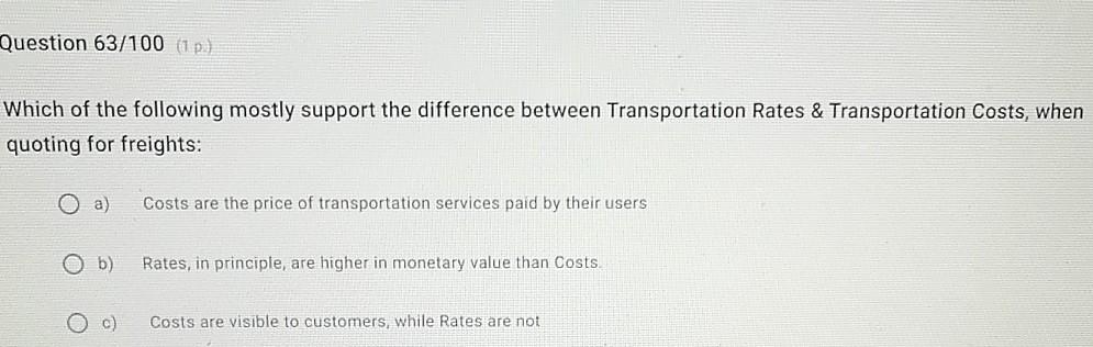 Question 63/100 (1) Which of the following mostly