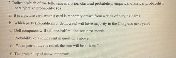 2. Indicate which of the following is a priori