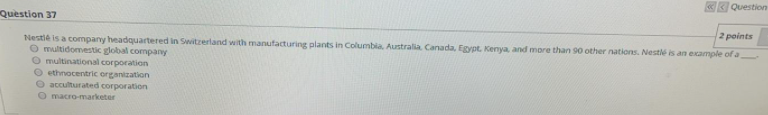 Question Question 37 2 points Nestle is a company