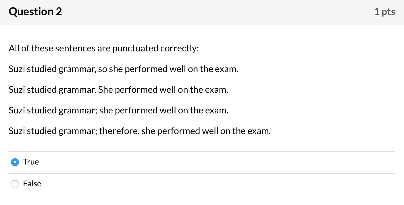 Question 2 1 pts All of these sentences are