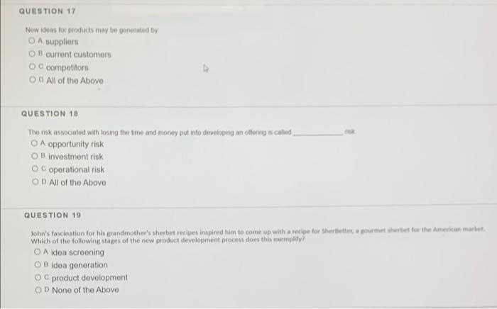 QUESTION 17 New ideas for products may be