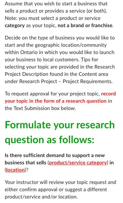 Assume that you wish to start a business that