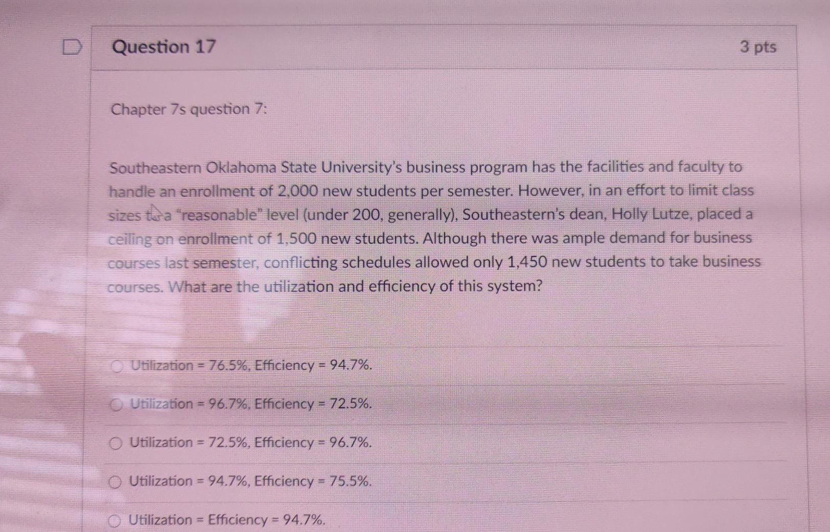 Question 17 3 pts Chapter 7s question 7: