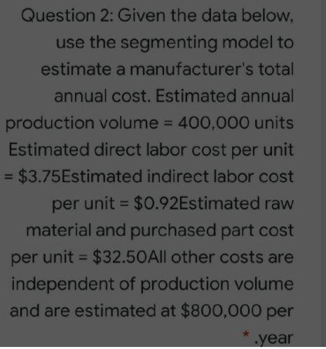 Question 2: Given the data below, use the