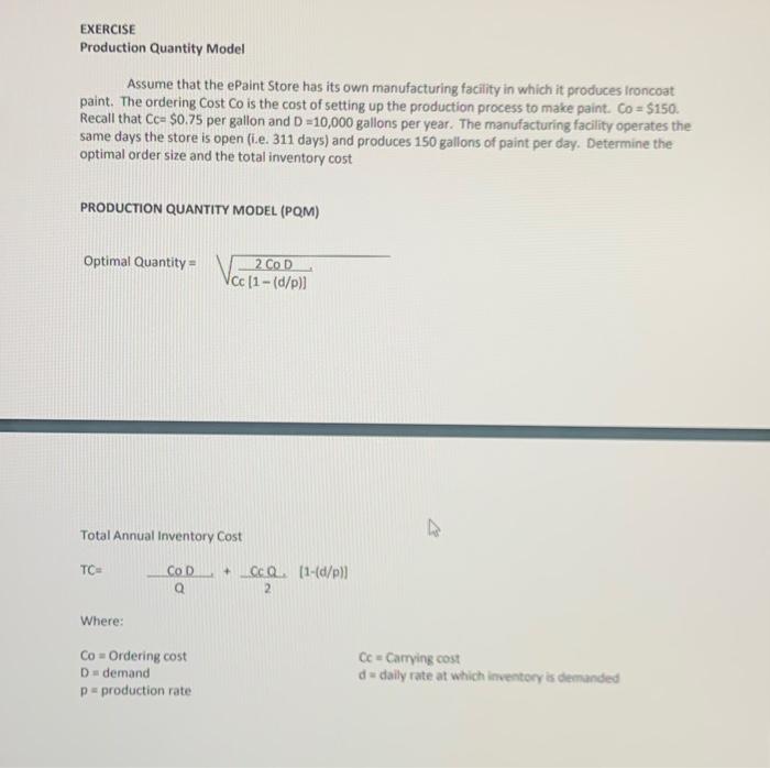 EXERCISE Production Quantity Model Assume that