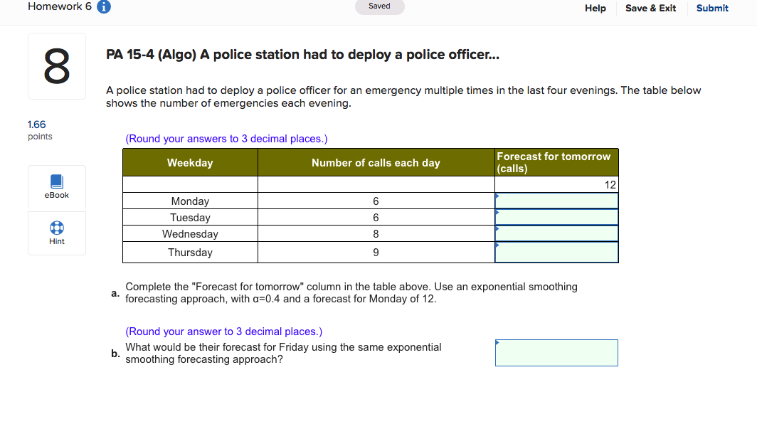 Homework 6 Saved Help Save & Exit Submit PA 15-4