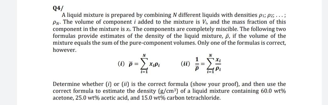 Q4/ A liquid mixture is prepared by combining N